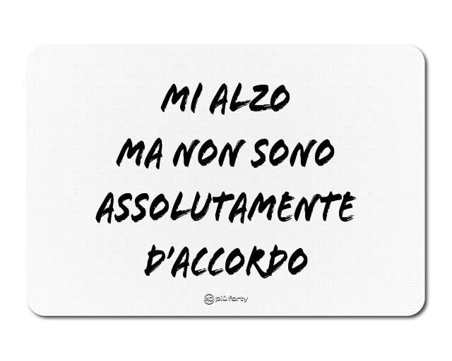 piu forty 40 piu forty 40 tovaglietta in pp 45 x 30 cm stampa mi alzo ma nera bianco ean 8052862284977